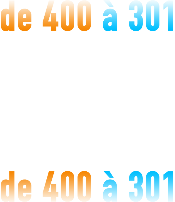 De 400 à 301