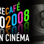 Le top 10 et bilan cinéma 2008 de Culture Café