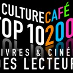 Le top 10 cinéma et livres 2008 des lecteurs