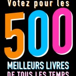 Votez pour les 500 meilleurs livres de tous les temps !