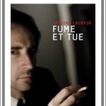 Fume et tue, il n’y a pas de fumée sans feu