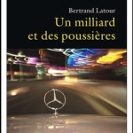 Un milliard et des poussières, surtout des poussières…