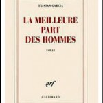 La meilleure part des hommes, esquisse intime d’une époque