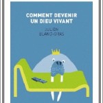 Comment devenir un dieu vivant, ou du moins un auteur à suivre