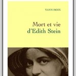 Mort et vie d’Edith Stein, suicide artistique de Yann Moix