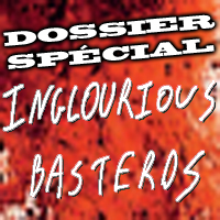 Dossier spécial Inglourious basterds