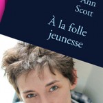 A la folle jeunesse, radiographie en faux-semblants d’une célébrité éphémère