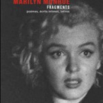 Fragments, révélation des écrits intimes et secrets de Marilyn Monroe