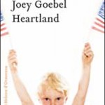 Le nouveau Joey Goebel, Heartland, paraîtra en mai