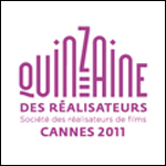 Cannes 2011, nos choix à la Quinzaine des réalisateurs